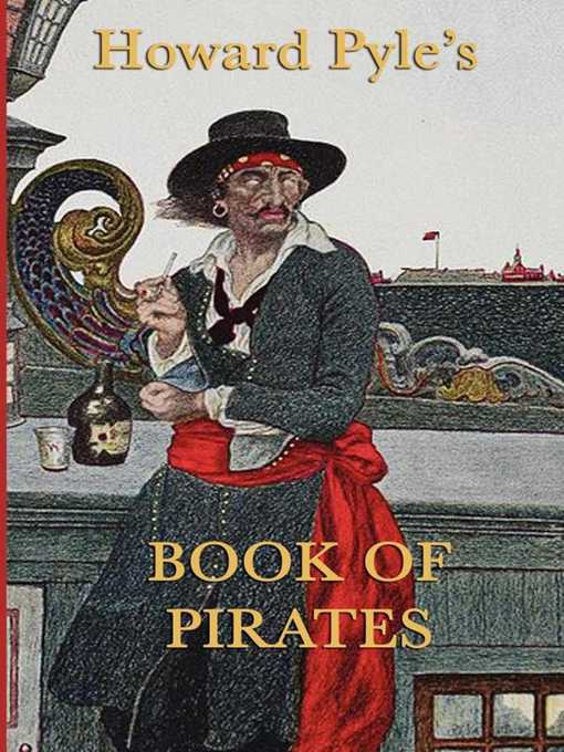Title details for Howard Pyle's Book of Pirates by Howard Pyle - Wait list
